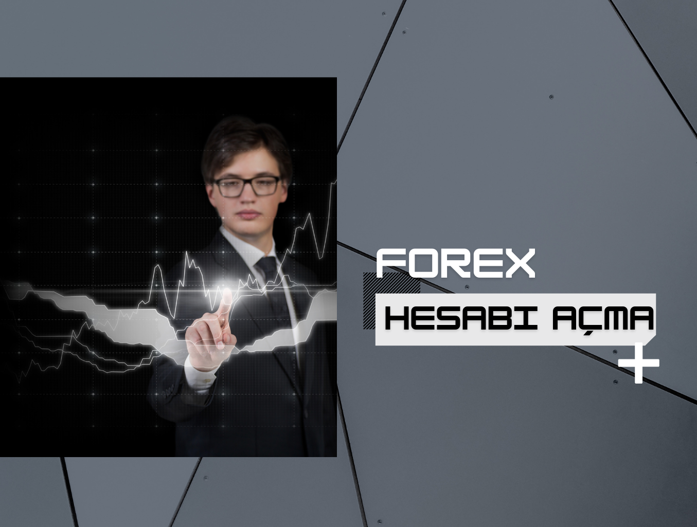 Forex Hesabı Açma